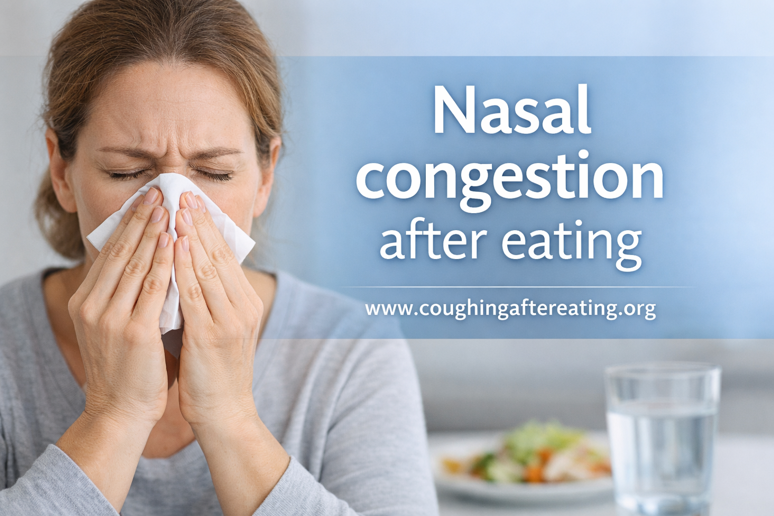 Woman experiencing nasal congestion after eating